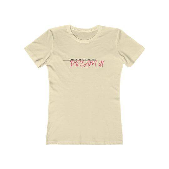 Women's Tee- 'Dream It'