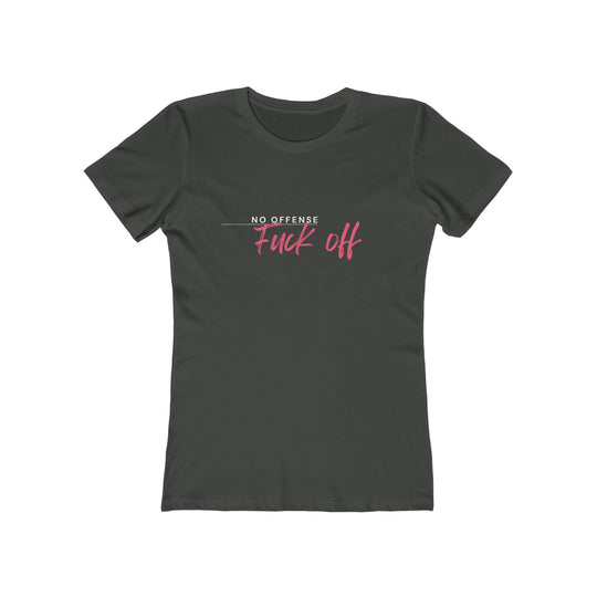 Women's Tee- 'No Offense'