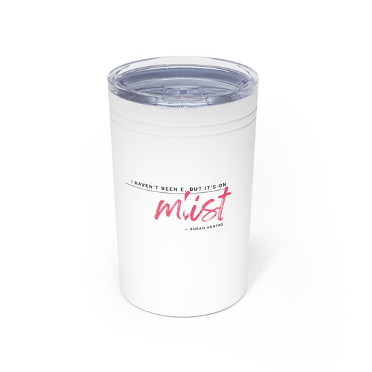 White tumbler with a quote on a white background