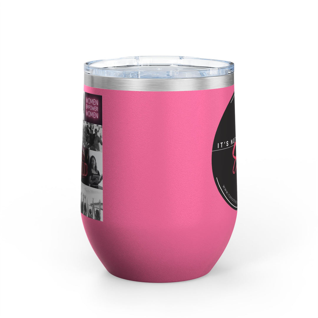 Hot pink tumbler with women's empowerment label on white background