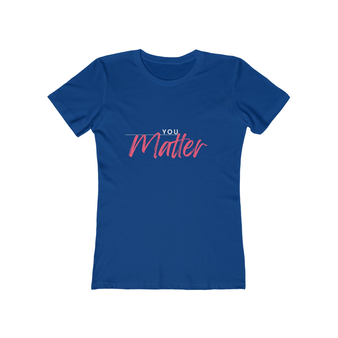 Women's Tee - 'You Matter'