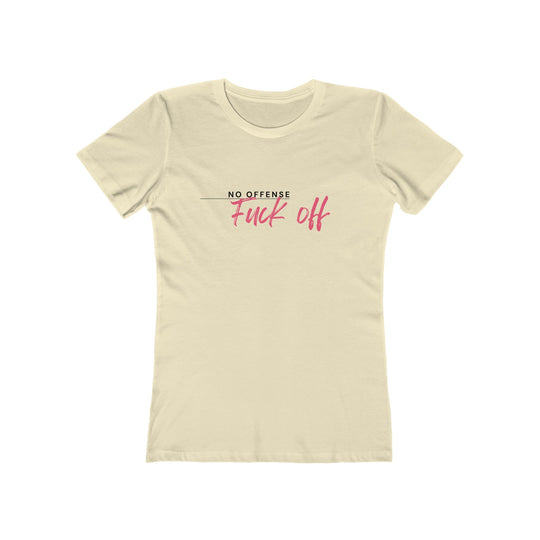 Women's Tee- 'No Offense'