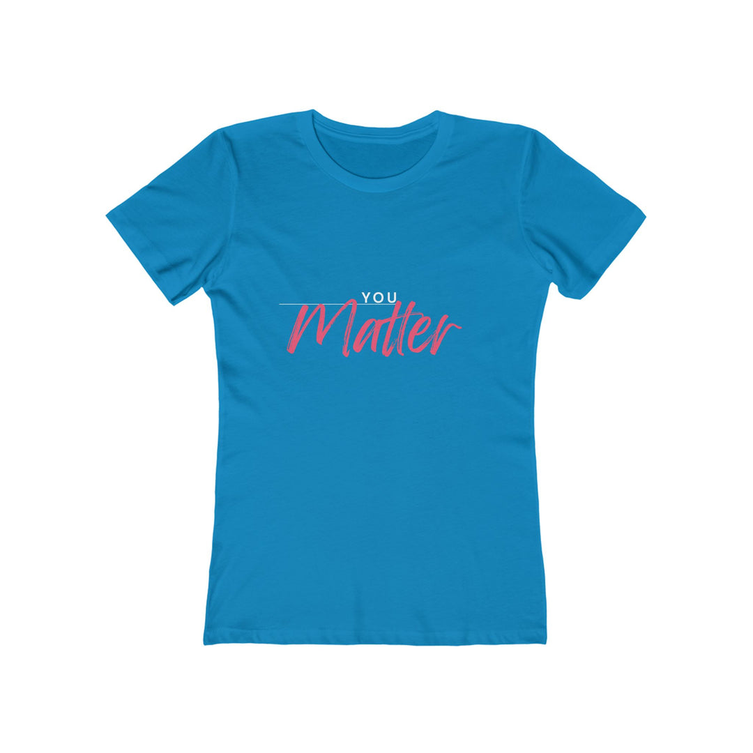 Women's Tee - 'You Matter'