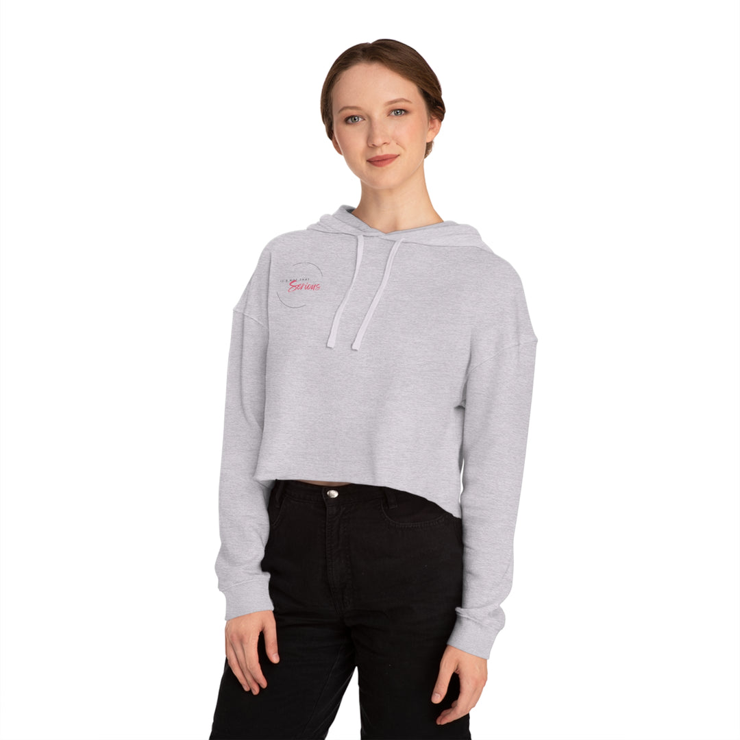 Women’s Cropped Hoodie - "It’s Not That Serious" - Casual Chic Sweatshirt for Everyday Wear