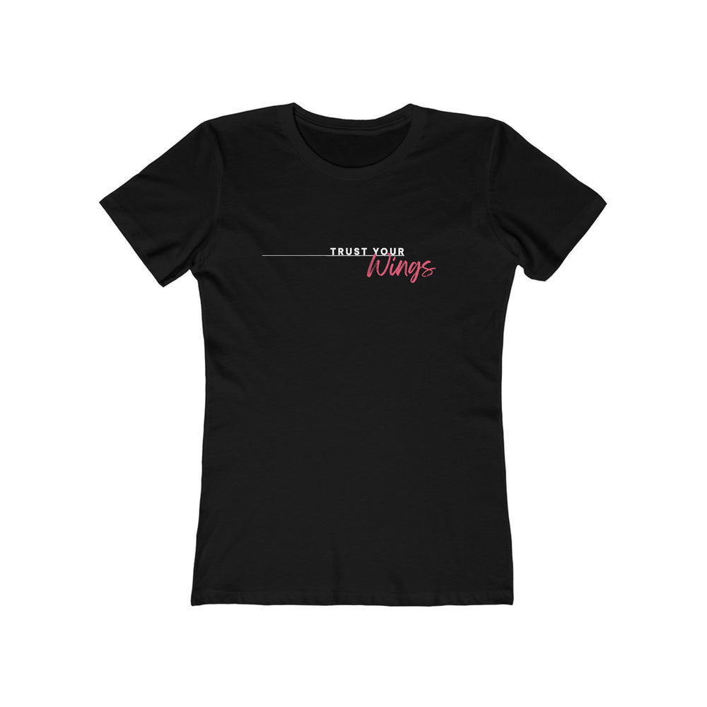 Women's Tee - 'Trust Your Wings'