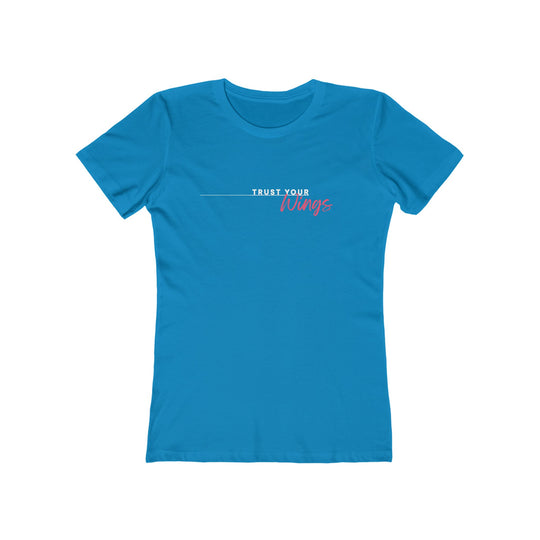 Women's Tee - 'Trust Your Wings'