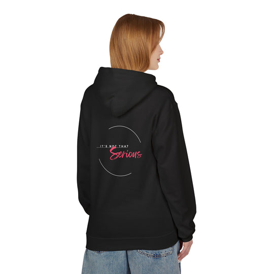 Unisex Softstyle Fleece Hoodie - "It's Not That Serious"