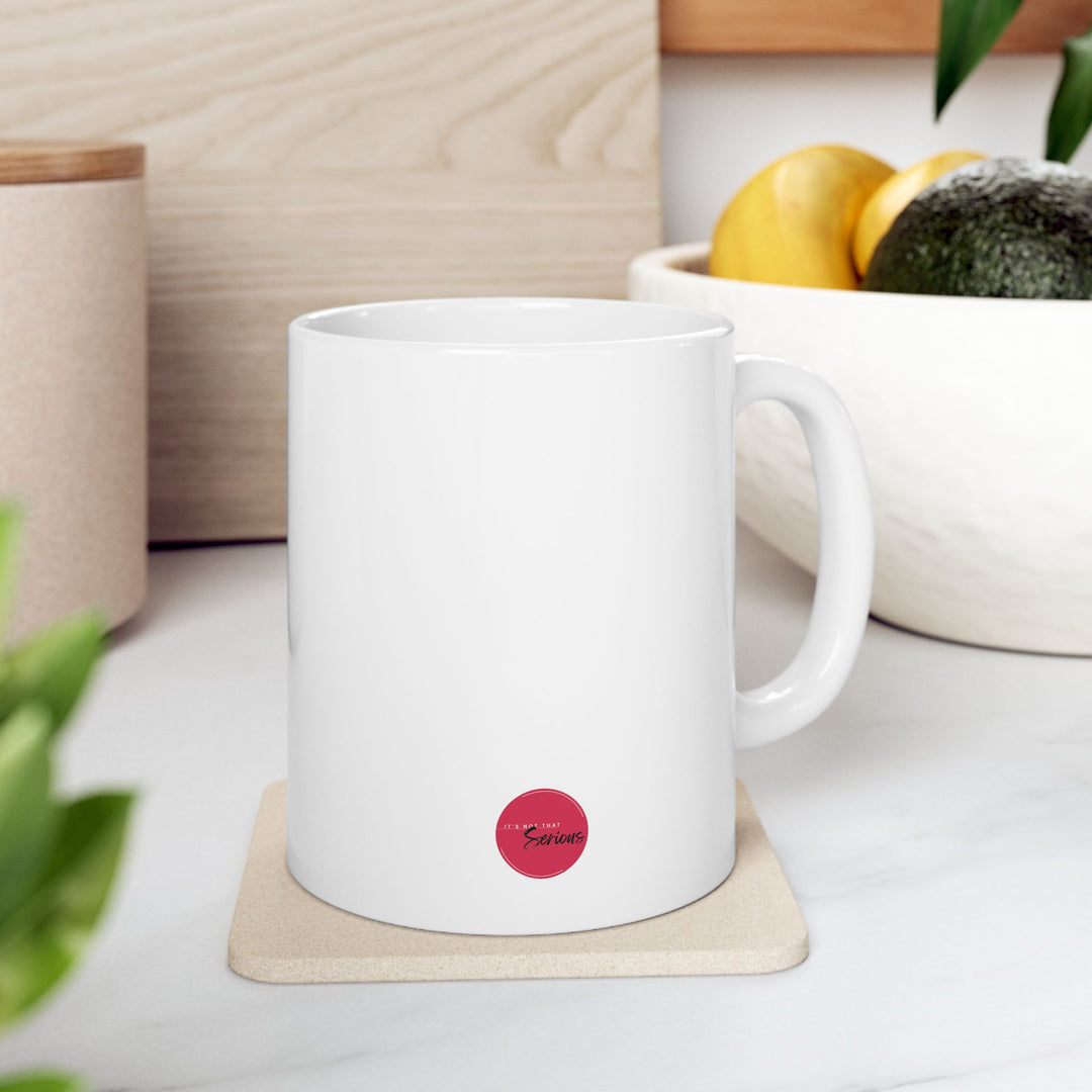Empowering Ceramic Mug - 'Who You Are Today'