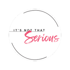 It's Not That Serious Logo